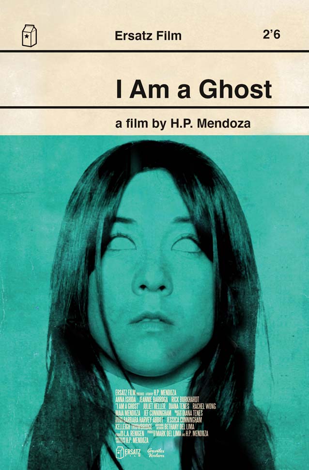 H.P. Mendoza’s theatrical one-sheet for I Am A Ghost